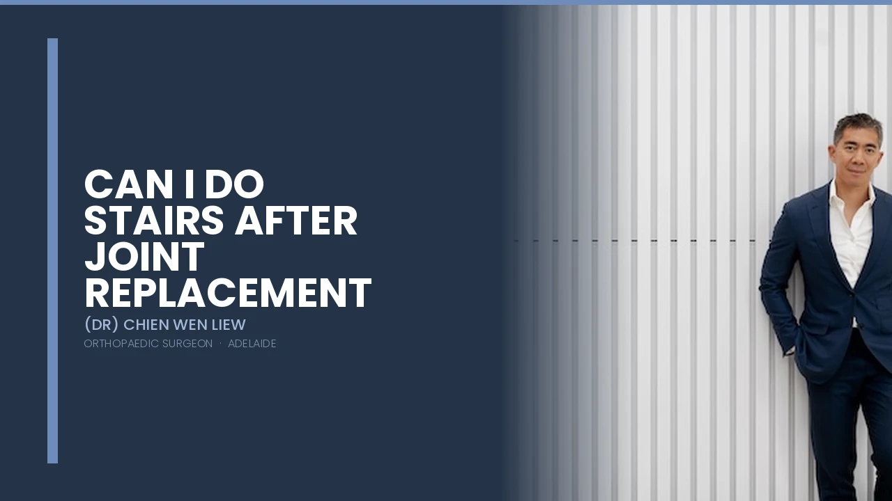 Can I do stairs after hip or knee replacement