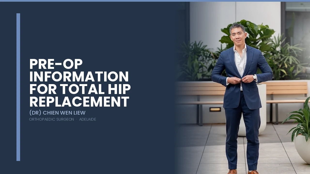 Pre-op information for total hip replacement patients