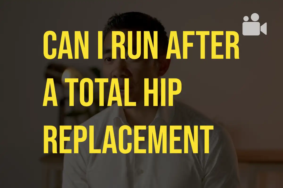 Can I run after a total hip replacement Dr. ChienWen Liew